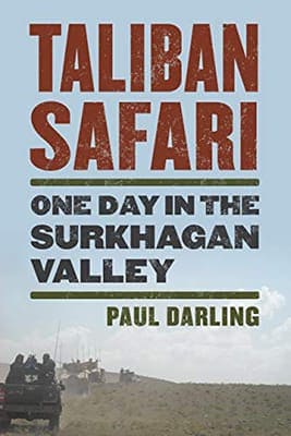 Taliban Safari: One Day in the Surkhagan Valley