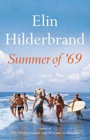 Summer of '69 by Elin Hilderband