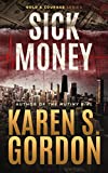 Sick Money by Karen S. Gordon