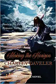 Making the Horizon, by Charley Daveler